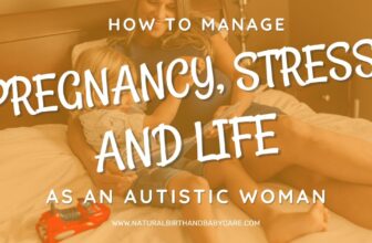 How to Manage Stress and Life When You’re Autistic and Expecting (Executive Function Tips)